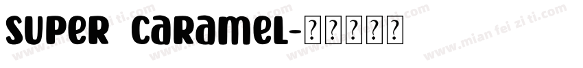 Super Caramel字体转换